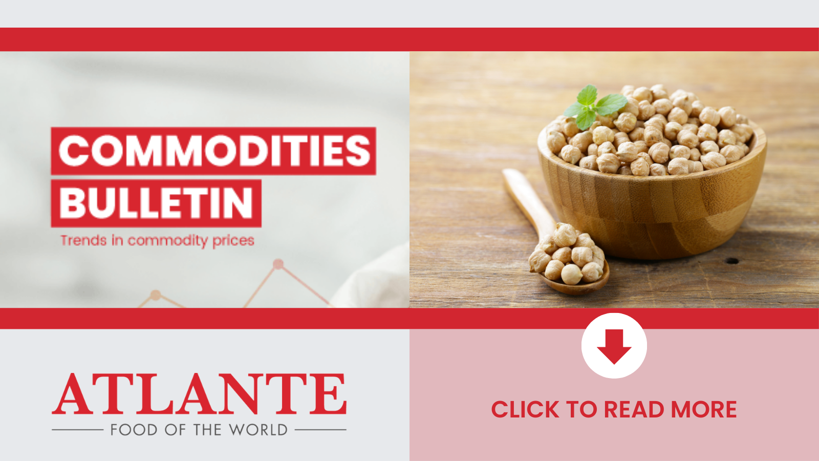 24 MayAtlante Commodities bulletin chickpeas - Focus on Legumes [chickpeas]