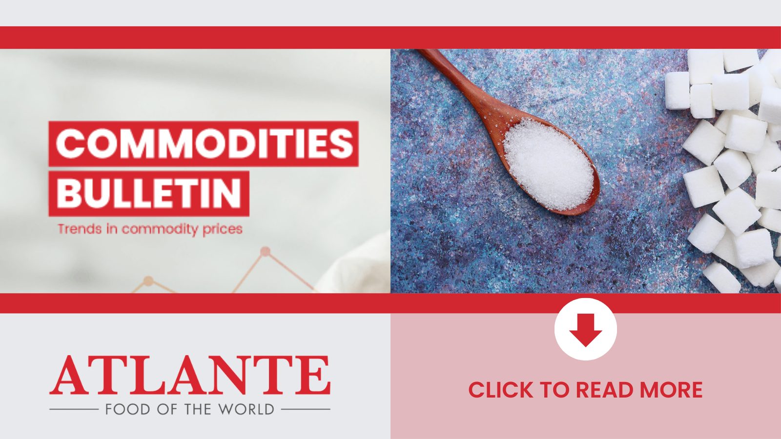 24 MayAtlante Commodities bulletin sugar - Focus on Colonial Goods [sugar prices]