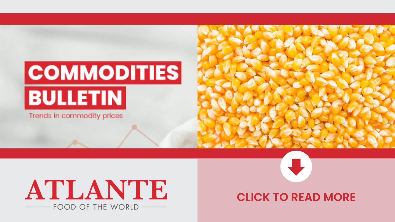 24 MayAtlante Commodities bulletin - Commodities Bulletin Grains Corn