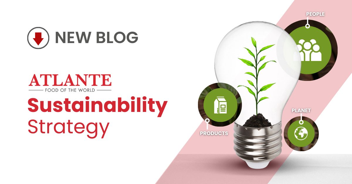 Sustainability Atlante - Sustainability at Atlante: Our Product, People & Planet Policies