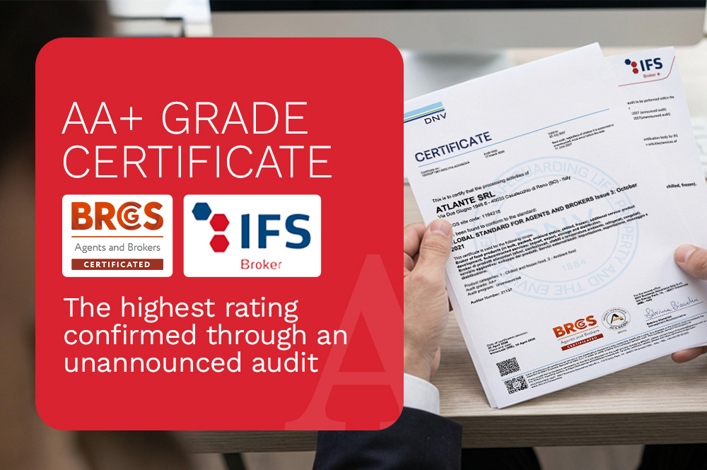 Atlante Food, BRCGS Agents and Brokers and IFS Broker AA+ grade certificate confirmed through unannounced audit 2026